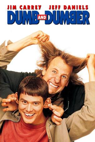 Dumb and Dumber
